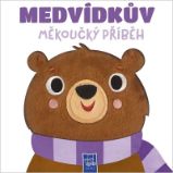 Medvídkův měkoučký příběh - Dětské knihy o přírodě Medvídkův měkoučký příběh