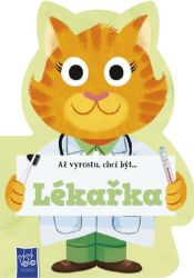 Až vyrostu, chci být…Lékař Až vyrostu, chci být…Lékař