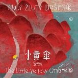Malý žlutý deštník / The Little Yellow Umbrella Malý žlutý deštník / The Little Yellow Umbrella