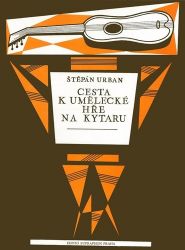 Cesta k umělecké hře na kytaru (škola vyšší techniky) - Štěpán Urban - Divadlo a film Cesta k umělecké hře na kytaru (škola vyšší techniky)