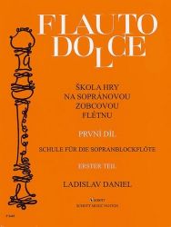 Flauto dolce - Škola hry na sopránovou zobcovou flétnu - Ladislav Daniel - Zpěvníky a akordy Flauto dolce Škola hry na sopránovou zobcovou flétnu