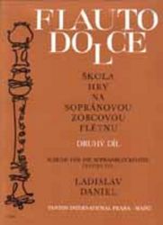 Škola hry na sopránovou zobcovou flétnu 2 - Ladislav Daniel - Zpěvníky a akordy Škola hry na sopránovou zobcovou flétnu 2