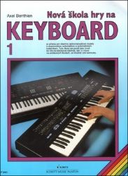 Nová škola hry na keyboard 1 - Axel Benthien - Zpěvníky a akordy Nová škola hry na keyboard 1