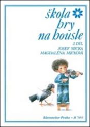 Škola hry na housle II. díl - Josef Micka - Zpěvníky a akordy Škola hry na housle II. díl