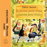 Kytarová první třída - Tatiana Stachak - Učebnice pro 1. stupeň ZŠ Kytarová první třída