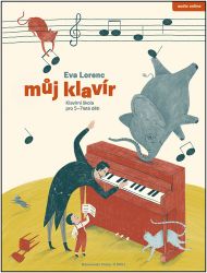 Můj klavír - Klavírní škola pro 5-7leté děti Můj klavír - Klavírní škola pro 5-7leté děti