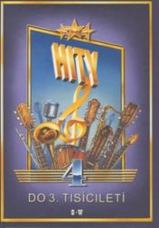 Hity do 3. tisíciletí 4. díl - Zpěvníky a akordy Hity do 3. tisíciletí 4. díl