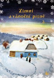 Zimní a vánoční písně 2 - Zpěvníky a akordy Zimní a vánoční písně 2