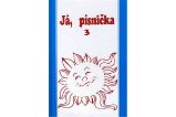 Já, písnička 3 (modrá) - Hudební a výtvarná výchova pro 1. stupeň ZŠ Já, písnička 3 (modrá)