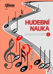 Hudební nauka Pracovní sešit 1 - Hudební a výtvarná výchova pro 1. stupeň ZŠ Hudební nauka Pracovní sešit 1