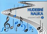 Hudební nauka Pracovní sešit 2 - Zpěvníky a akordy Hudební nauka Pracovní sešit 2