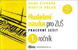 Hudební nauka pro ZUŠ 1. ročník - Pracovní sešit Hudební nauka pro ZUŠ 1. ročník - Pracovní sešit