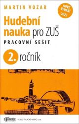 Hudební nauka pro ZUŠ 2. ročník - Pracovní sešit - Hudební a výtvarná výchova pro 1. stupeň ZŠ Hudební nauka pro ZUŠ 2. ročník - Pracovní sešit