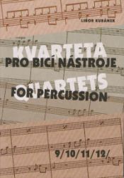 Kvarteta pro bicí nástroje 9-12 Kvarteta pro bicí nástroje 9-12