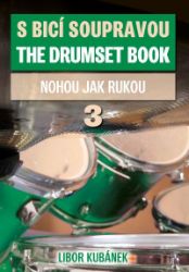 S bicí soupravou nohou jak rukou - 3. S bicí soupravou nohou jak rukou - 3.