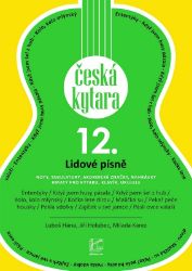 Česká kytara 12. - Lidové písně Česká kytara 12. - Lidové písně