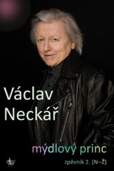 Mýdlový princ - Zpěvník 2. (N-Ž) Mýdlový princ - Zpěvník 2. (N-Ž)