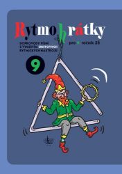 Rytmohrátky 9 - Doprovody písní s využitím Orffových rytmických nástrojů - Hudební výchova Rytmohrátky 9 - Doprovody písní s využitím Orffových rytmických nástrojů