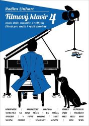 Filmový klavír 4 aneb další melodie z vellkých filmů pro malé i větší pianisty Filmový klavír 4 aneb další melodie z vellkých filmů pro malé i větší pianisty