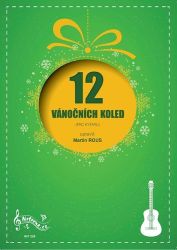 12 vánočních koled pro kytaru 12 vánočních koled pro kytaru