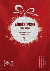 Vánoční písně pro 4 flétny 2. - Karel Studnička - Divadlo a film Vánoční písně pro 4 flétny 2.