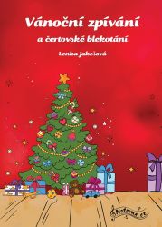 Vánoční zpívání a čertovské blekotání - Lenka Jakešová - Koledy Vánoční zpívání a čertovské blekotání
