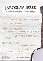 Jaroslav Ježek v úpravě pro pětistrunné banjo Jaroslav Ježek v úpravě pro pětistrunné banjo