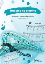 Hrajeme na okarínu - Saša Kolářová - Zpěvníky a akordy Hrajeme na okarínu