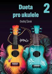 Dueta pro ukulele 2 - Ondřej Šárek - Divadlo a film Deuta pro ukulele 2