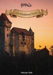 Za hradbami tvrze - Vítězslav Štefl - Divadlo a film Za hradbami tvrze