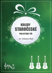 Koledy staročeské pro kytary tři - Vítězslav Štefl - Divadlo a film Koledy staročeské pro kytary tři