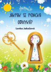 Jakpak se písnička odmyká? Jakpak se písnička odmyká?