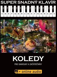 Super Snadný Klavír - Koledy pro samouky a začátečníky (+online audio) Super Snadný Klavír - Koledy pro samouky a začátečníky (+online audio)