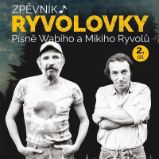 Zpěvník Ryvolovky – Písně Wabiho a Mikiho Ryvolů 2. díl Zpěvník Ryvolovky – Písně Wabiho a Mikiho Ryvolů 2. díl