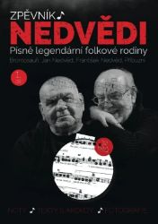 Zpěvník Nedvědi - Zpěvník legendární folkové rodiny - 1. díl