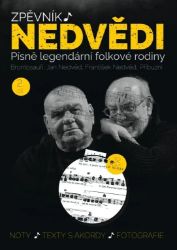 Zpěvník Nedvědi - Zpěvník legendární folkové rodiny - 2. díl Zpěvník Nedvědi - Zpěvník legendární folkové rodiny - 2. díl