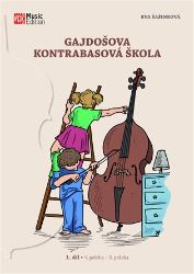 Gajdošova kontrabasová škola 1. díl – 1-3. poloha Gajdošova kontrabasová škola 1. díl – 1-3. poloha