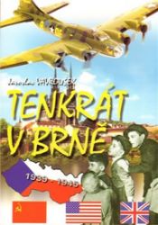 Tenkrát v Brně Tenkrát v Brně