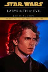 Labyrinth of Evil: Star Wars Legends
