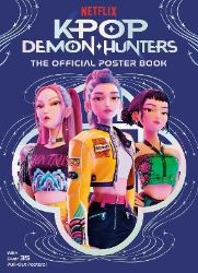 KPop Demon Hunters: The Official Poster Book - kolektiv autorů - Anglické knihy pro děti KPop Demon Hunters: The Official Poster Book