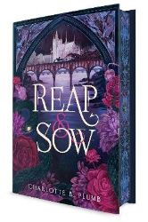 Reap & Sow - Charlotte B. Plumb - Adult romantasy Reap & Sow