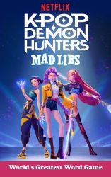 KPop Demon Hunters Mad Libs - Brandon T. Snider - Anglické knihy pro děti KPop Demon Hunters Mad Libs