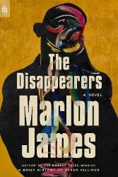 Disappearers - Marlon James - Historické romány v angličtině Disappearers