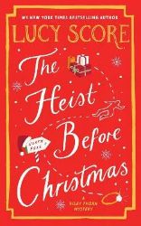 Heist Before Christmas - Lucy Score - Romány pro ženy v angličtině Heist Before Christmas