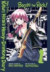 Bocchi the Rock! Side Story: Kikuri Hiroi's Heavy-Drinking Diary, Vol. 1 Bocchi the Rock! Side Story: Kikuri Hiroi's Heavy-Drinking Diary, Vol. 1