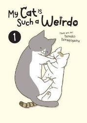 My Cat is Such a Weirdo 1 - Manga v angličtině My Cat is Such a Weirdo 1
