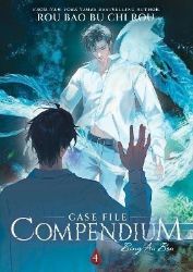 Case File Compendium: Bing An Ben (Novel) Vol. 4 - Rou Bao Bu Chi Rou - Danmei novels Case File Compendium: Bing An Ben (Novel) Vol. 4