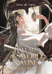 Ballad of Sword and Wine: Qiang Jin Jiu (Novel) Vol. 4 - Tang Jiu Qing - Danmei novels Ballad of Sword and Wine: Qiang Jin Jiu (Novel) Vol. 4