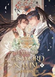 Ballad of Sword and Wine: Qiang Jin Jiu (Novel) Vol. 8 - Tang Jiu Qing - Danmei novels Ballad of Sword and Wine: Qiang Jin Jiu (Novel) Vol. 8
