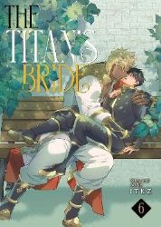 Titan´s Bride Vol. 6 - BL - boys love Titan´s Bride Vol. 6